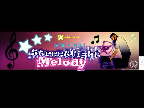 Streetfight Melody (By DJ Big Up) 2018