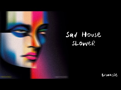 Brooksie - Sad House (((SLOWED))) Official Audio