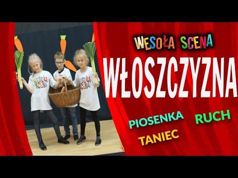 WESOŁA SCENA - WŁOSZCZYZNA - zatańczcie z nami, a dowiecie się, CO MA ROSÓŁ DO POLSKIEJ HISTORII