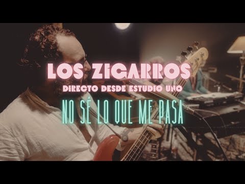 No Sé Lo Que Me Pasa - Los Zigarros