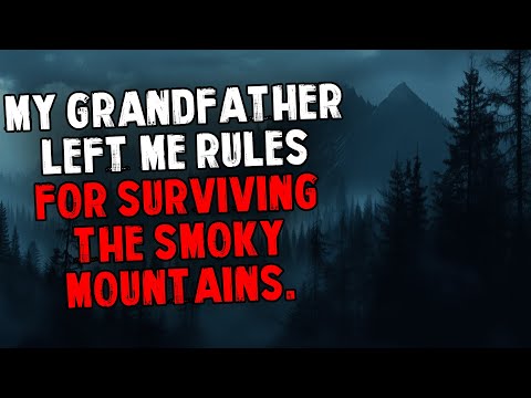 My Grandfather Left Me Rules for Surviving the Smoky Mountains.