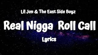 Lil Jon &amp; The East Side Boyz - Real N***a Roll Call (Lyrics) ft. Ice Cube