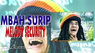 Download lagu Mbah Surip - Melody Security mp3 Download lagu Mbah Surip - Melody Security mp3