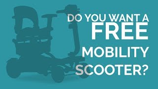 Do You Want A Free Mobility Scooter?