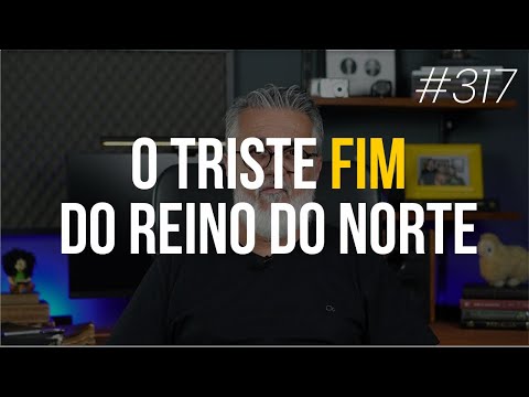 What happened to the NORTHERN KINGDOM (Israel) after the ASSYRIAN CAPTIVITY - #317