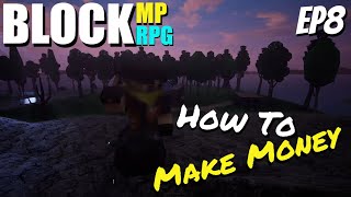 How To Make Money BLOCK Multiplayer: RPG Gameplay Ep8