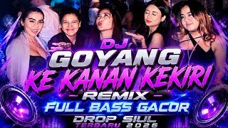 Download lagu DJ GOYANG KE KANAN KEKIRI REMIX FULL BASS DROP SIUL TERBARU 2026 mp3
