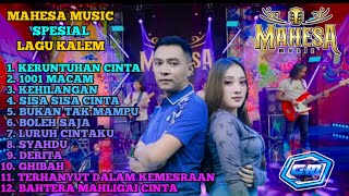 Download lagu MAHESA MUSIC SPESIAL LAGU KALEM FULL ALBUM  mp3