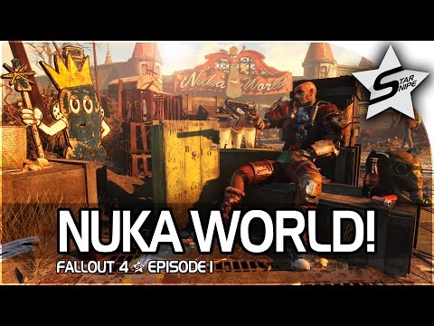 Fallout 4 NUKA WORLD DLC Gameplay Part 1  – “NUKA WORLD & THE GAUNTLET!” (NEW DLC!)