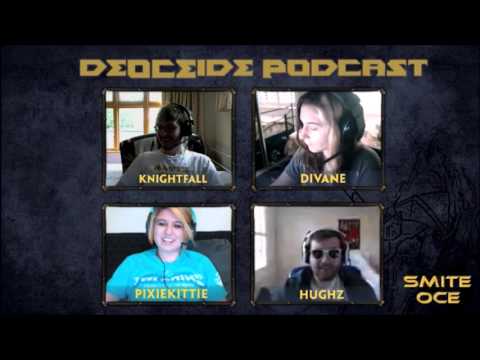 Deoceide Podcast Ep 27 - HiRezPixieKittie, Divane, HughZ, Knightfall