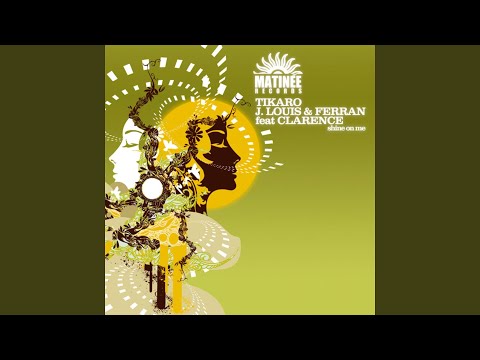 Shine on Me (feat. Clarence) [Original Mix]