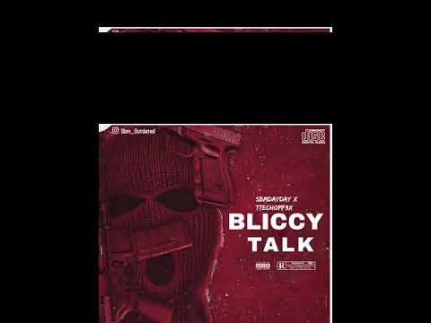 $BMDAYDAY - Bliccy Talk x TTEch0pp3x