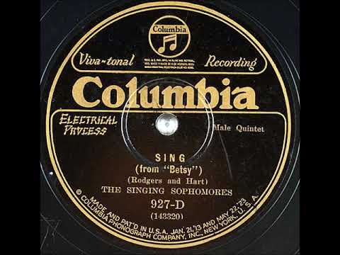Sing (Take 4) ~ The Singing Sophomores with Frank Black (Piano) (1927)