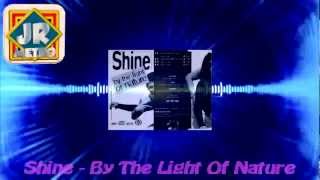 Shine - By The Light Of Nature