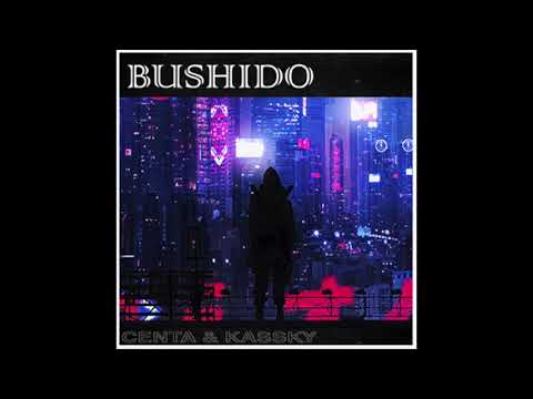 CENTA x KASSKY - BUSHIDO (PROD. ZETDWA STUDIO)