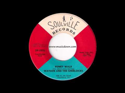 Watson And the Sherlocks - Funky Walk [Soulville] 1969 Soul Funk 45 Video