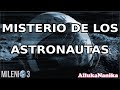 Milenio 3 Misterios De Los Astronautas