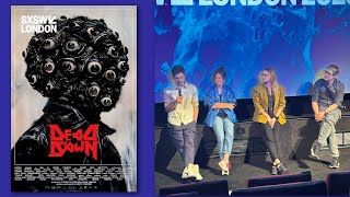 DEAD BY DAWN SXSW London 2025 Q&A