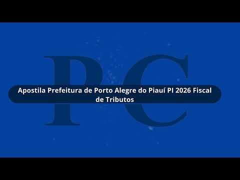 Apostila Prefeitura de Porto Alegre do Piauí PI 2026 Fiscal de Tributos