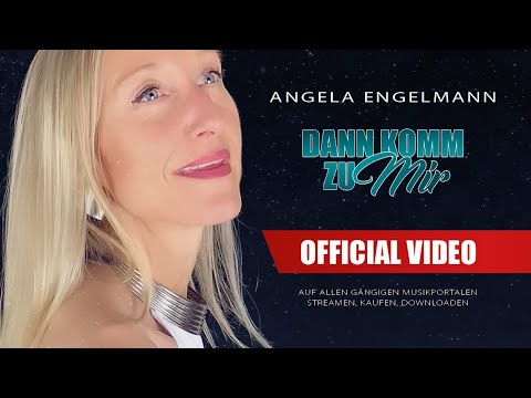 Dann Komm Zu Mir - Angela Engelmann