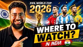 FIFA WORLD CUP 2026 | WHERE TO WATCH IN INDIA | MATCH TIMING | SCHEDUL