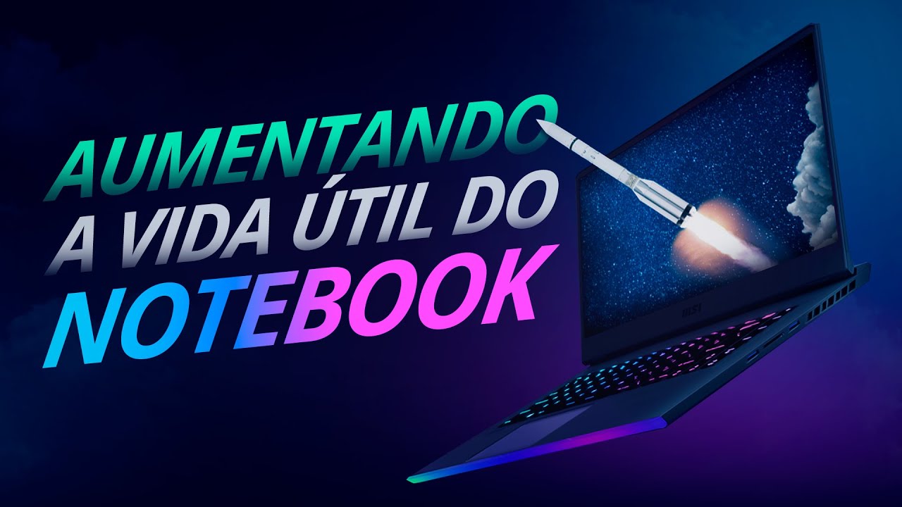 5 DICAS para AUMENTAR a vida útil do seu NOTEBOOK