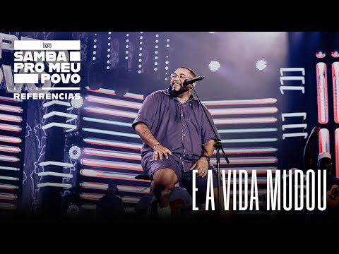 Tiee - E a Vida Mudou (Ao Vivo - DVD Samba Pro Meu Povo)