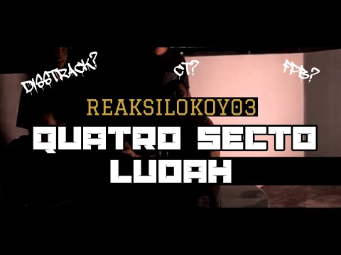 REAKSILOKOY03 - Ludah [QUATRO SECTO]