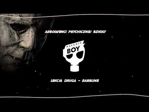 Psychiczna Szkoła "Absolwenci" - Lekcja nr 2 - Bassline
