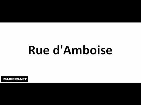 Pronounce places in Paris # Rue d'Amboise