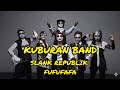 KUBURAN BAND FUFUFAFA SLANK REPUBLIK FUFUFAFA LAGU VIRAL TERBARU