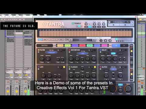 thefutureisold Creative Effects Vol 1 Vst Presets for Tantra Vst Walkthrough with Guitar Loop