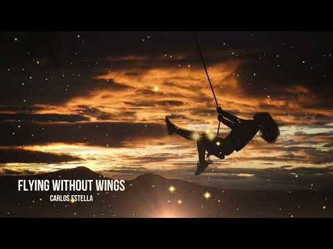 Flying Without Wings - Epical - Carlos Estella - Royalty Free Music