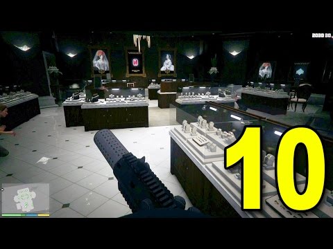 Grand Theft Auto V First Person - Part 10 - Jewelry Store Heist (Walkthrough / Next Gen Gameplay)