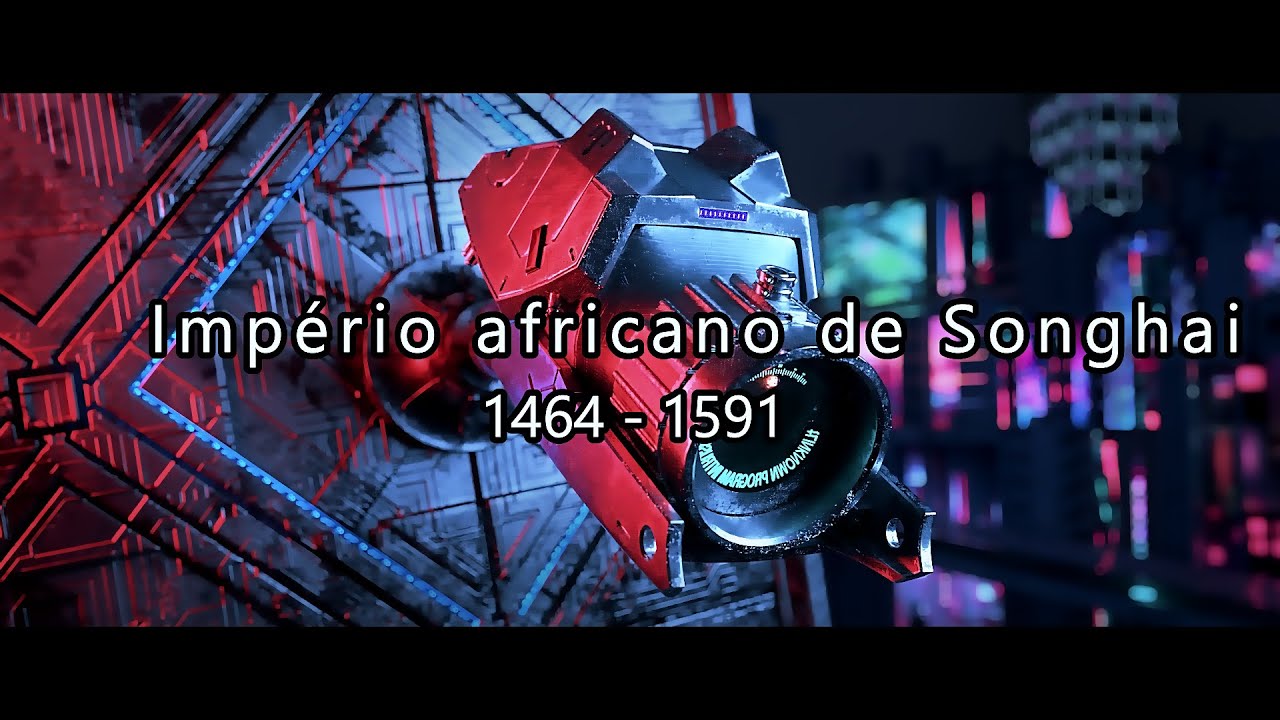 Império Songhai   1464 1591 - Contos e Histórias Negras
