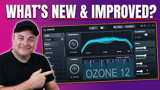 Video thumbnail for What's New & Improved With iZotope Ozone 12 Advanced or Standard by Audio Tech TV