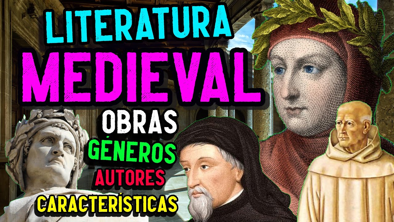 LITERATURA de la EDAD MEDIA: Características, autores, géneros y obras