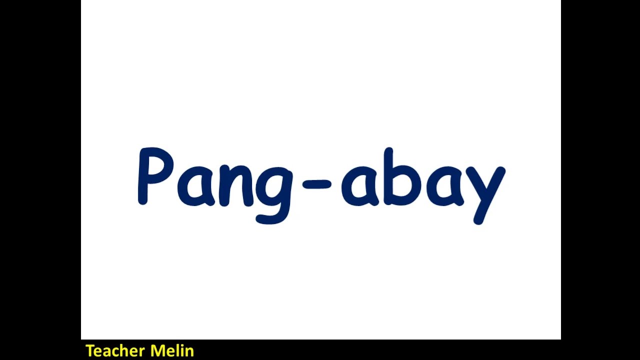 Putar video PANG-ABAY (Panlunan, Pamanahon, Pamaraan) sekarang PANG-ABAY (Panlunan, Pamanahon, Pamaraan)