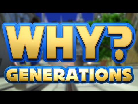 Why is Sonic Generations Getting Remastered?