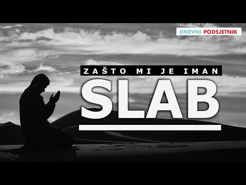 Zašto mi je iman slab? ᴴᴰ ┇Obavezno pogledati!┇Dnevni podsjetnik