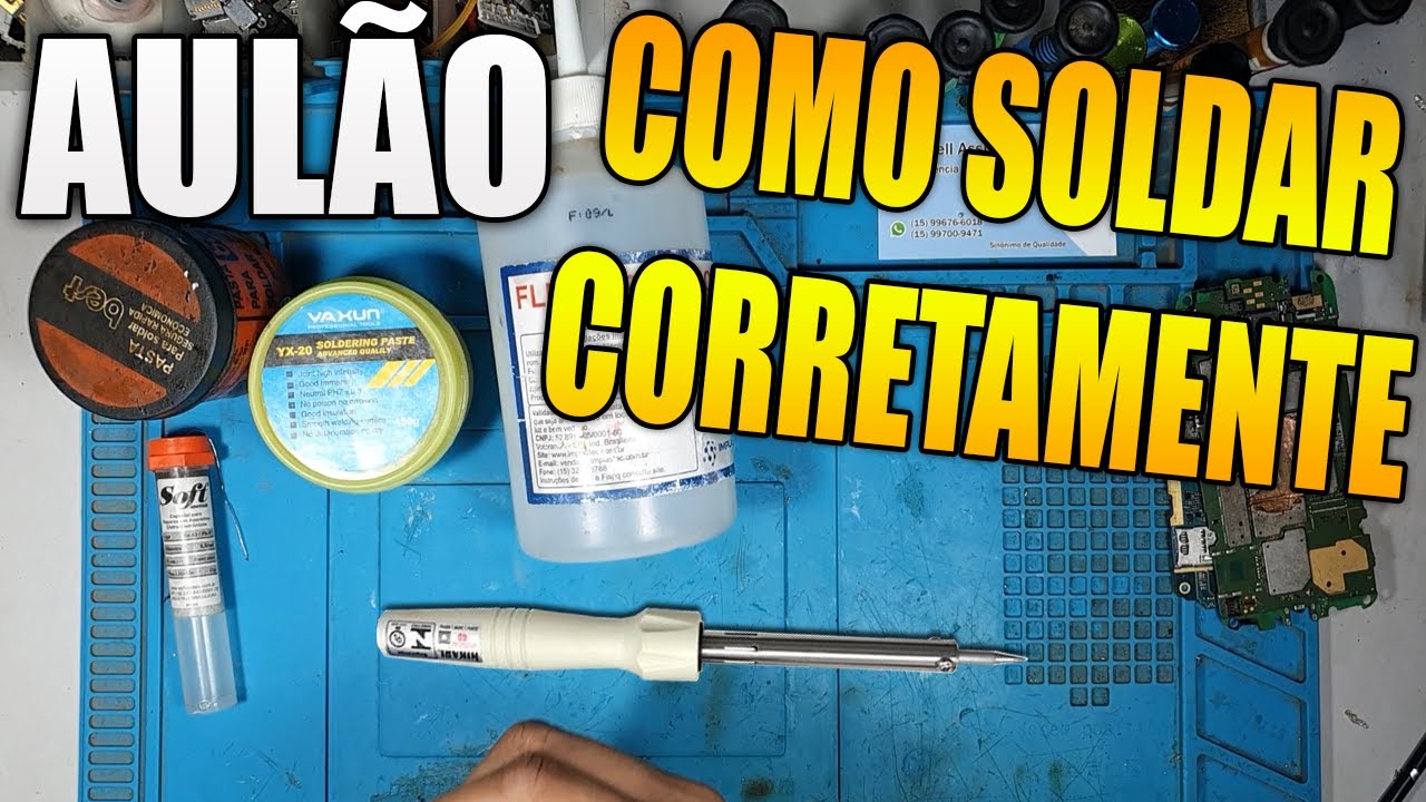 Como Soldar Corretamente (AULÃO Completo Para Iniciantes Em Conserto de Celular)