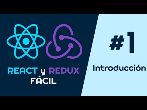React y Redux fácil - Introducción 💻 EP.1