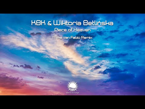 KBK & Wiktoria Betlińska - Piece of Heaven (Mike van Fabio Remix)