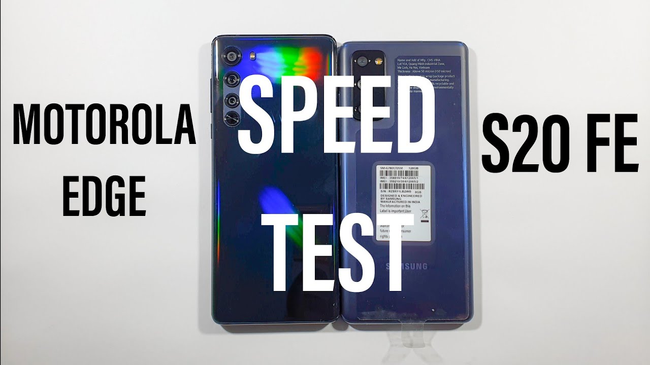 Motorola Edge vs Samsung S20 FE Speed Test