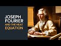 Joseph Fourier The Man Who Unlocked Heat With Mathematics 1768 1830