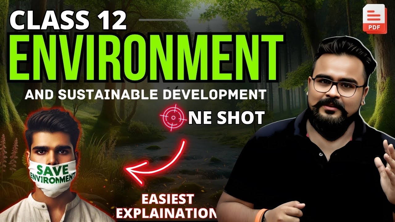ENVIRONMENT AND SUSTAINABLE DEVELOPMENT class 12 ONE SHOT | chapter 7 indian economy