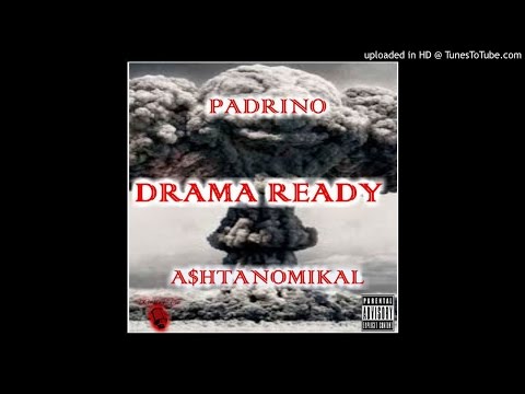 Padrino x A$htanomikal - Drama Ready