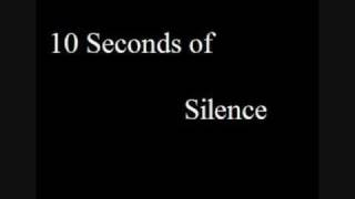 Ten Seconds of Silence
