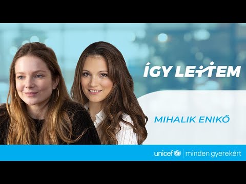 Így lettem: Mihalik Enikő