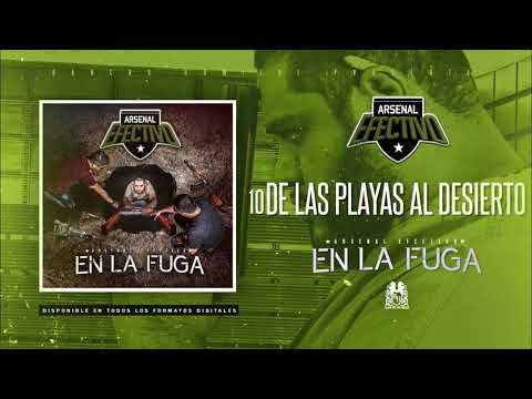 10. De las playas al desierto - Arsenal Efectivo (Audio Oficial)